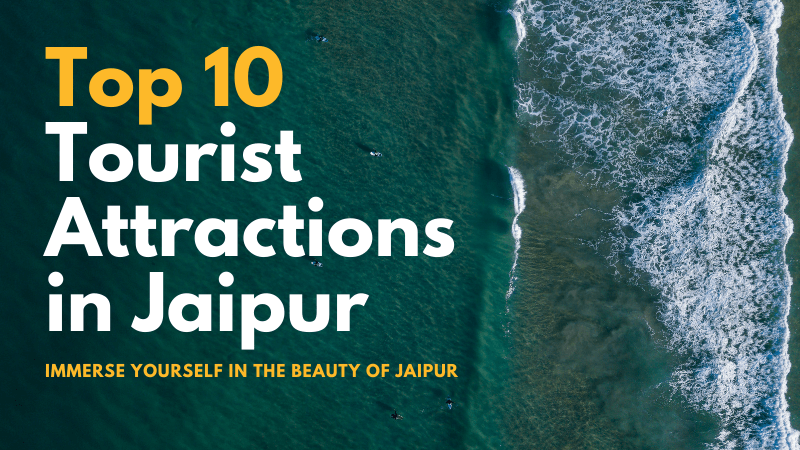 Top 10 Tourist Attractions in Jaipur
